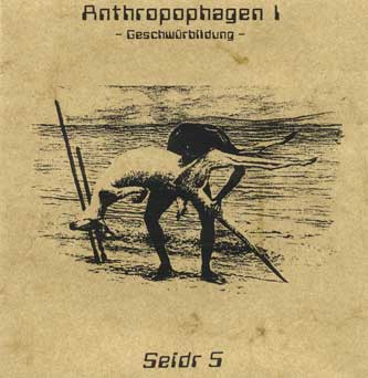 Seidr 5 - Anthropophagen I