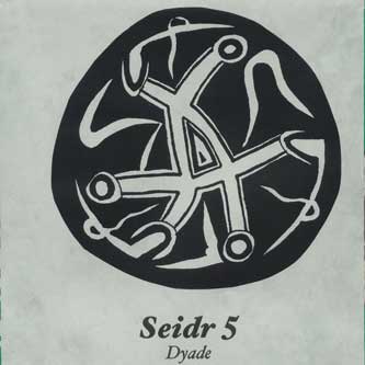 Seidr 5 - Dyade