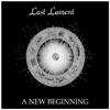 Last Lament - A New Beginning