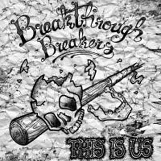 Breakthrough Breakers - This is us